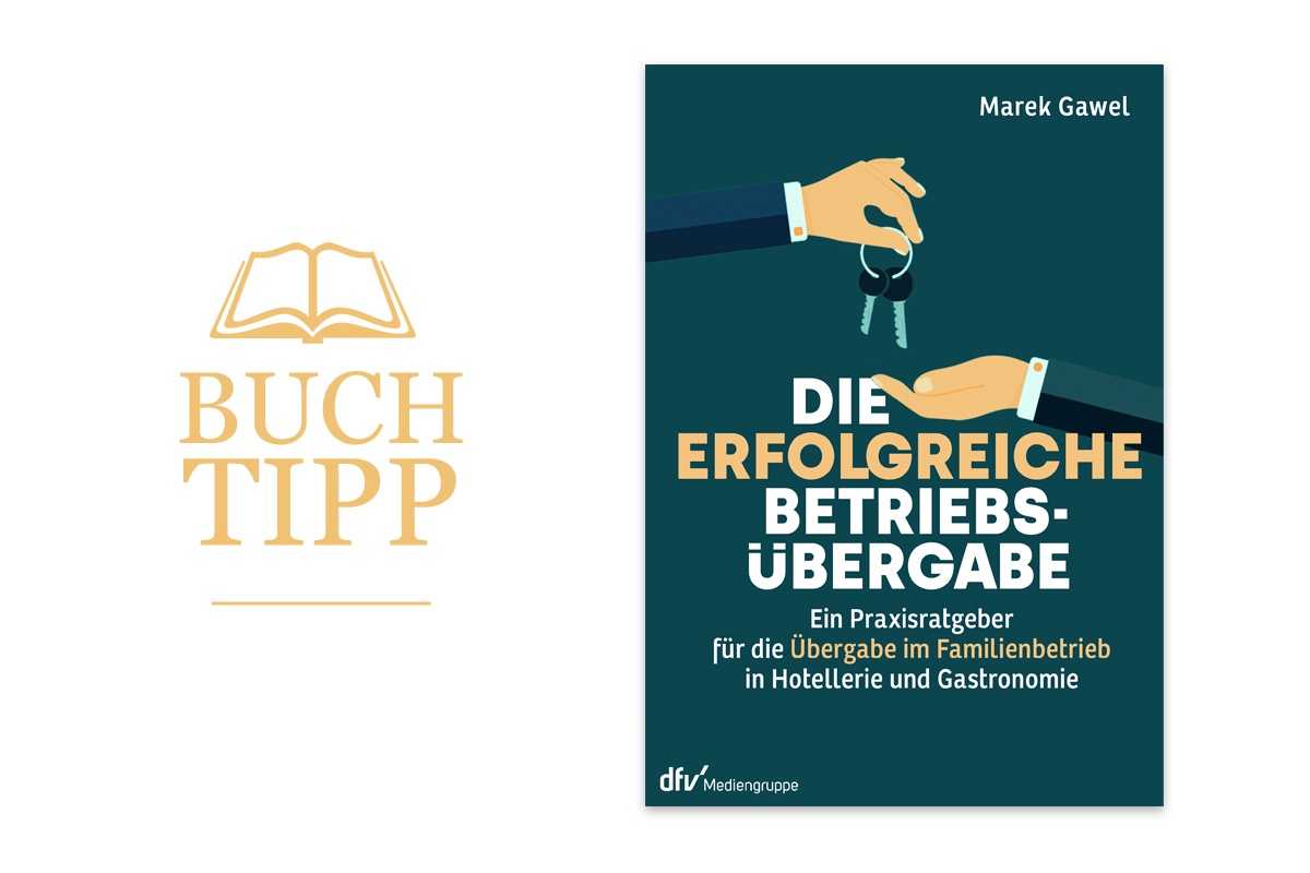 Buchtipp fürs Gastgewerbe: Die erfolgreiche Betriebsübergabe